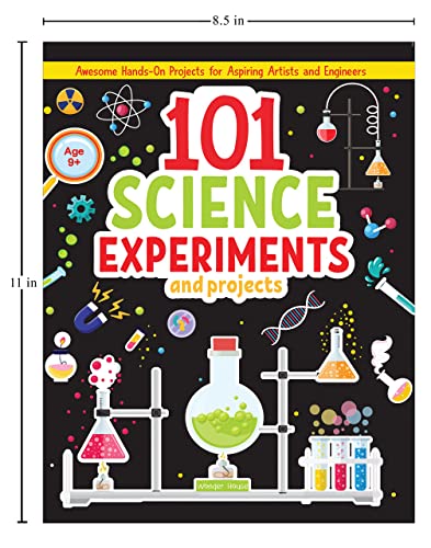Image of 101 Science Experiments and Projects for Children | Hands-On Activities to Learn STEM Concepts | Ages 6-12 | Fun with Physics, Chemistry & Nature