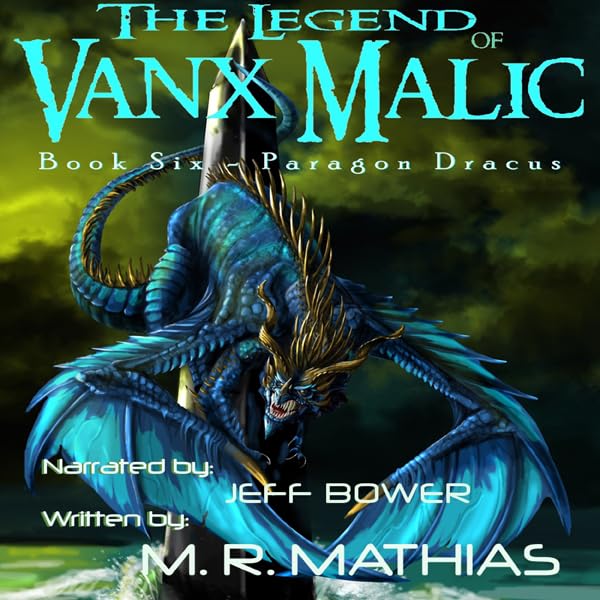 Cover art for Paragon Dracus: The Legend of Vanx Malic, Book Six