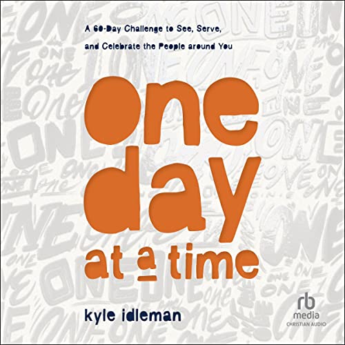 One Day at a Time by Kyle Idleman episode artwork