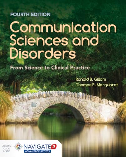 Compare Textbook Prices for Communication Sciences and Disorders: From Science to Clinical Practice: From Science to Clinical Practice 4 Edition ISBN 0001284179680 by Gillam, Ronald B.,Marquardt, Thomas P.