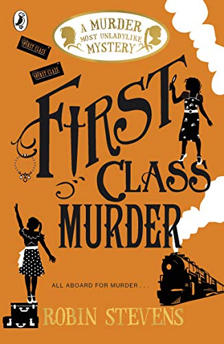 Télécharger First Class Murder: A Murder Most Unladylike Mystery Livre PDF Gratuit