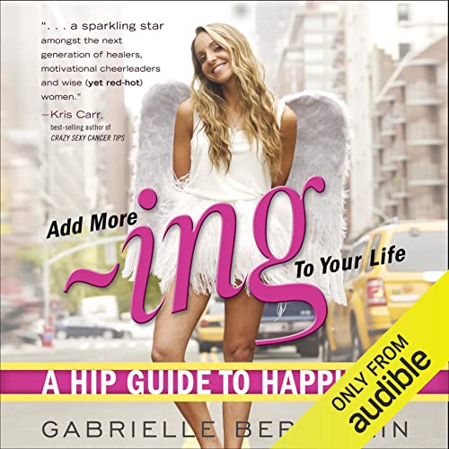 Add More -Ing to Your Life by Gabrielle Bernstein episode artwork