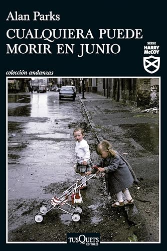 Cualquiera puede morir en junio (Serie Harry McCoy 6)