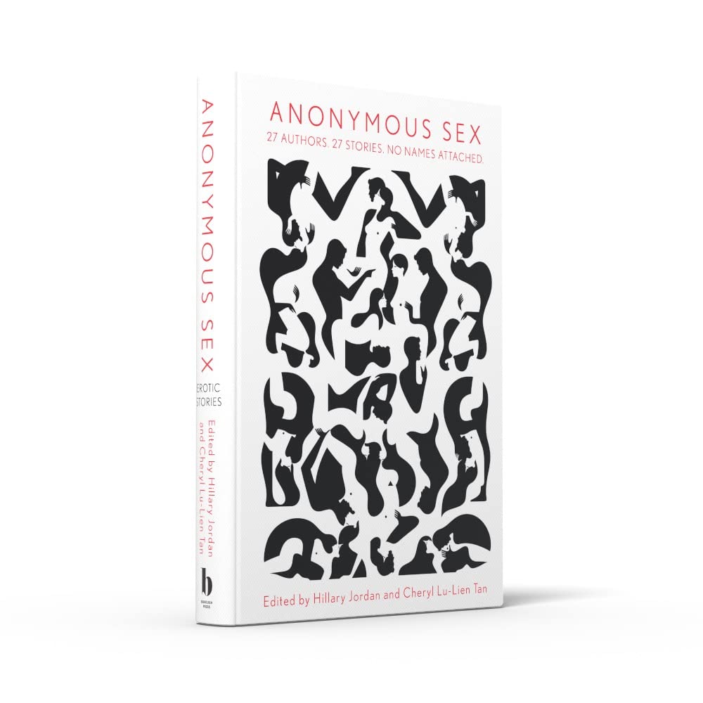 Anonymous Sex: The internationally bestselling collection of erotic stories by Téa Obreht, Paul Theroux and many more
