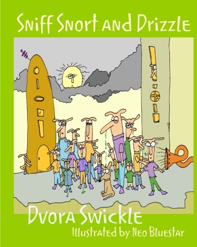 Sniff Snort and Drizzle