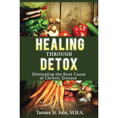 Healing Through Detox (Authored by Tamara St. John) episode artwork