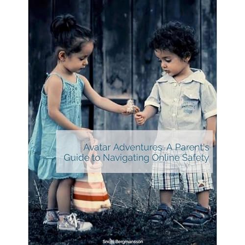 Avatar Adventures: A Parent's Guide to Navigating Online Safety by Snorri Bergmansson episode artwork