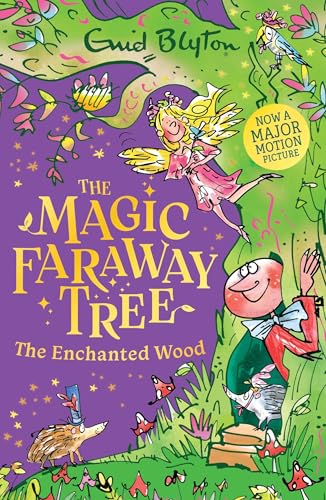 The Magic Faraway Tree: The Enchanted Wood: Book 1: The Enchanted Wood : Book 1 - Discover the beloved series that inspired the family film The Magic Faraway Tree