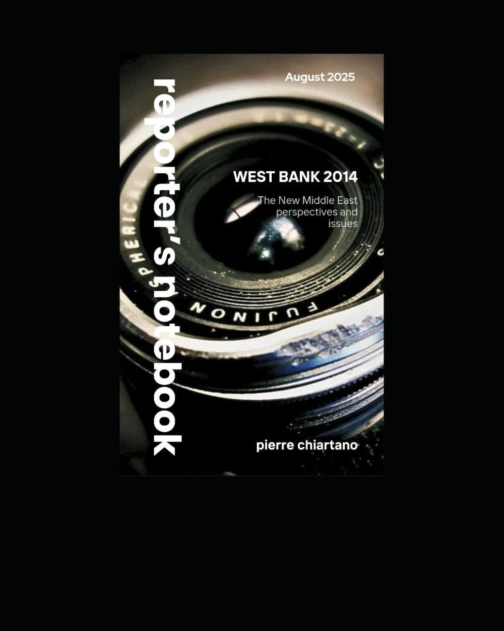 Reporter's Notebook: West Bank past and New Middle East