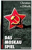 Das Moskau-Spiel 386532388X Book Cover