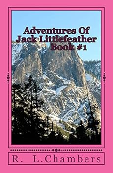 Paperback Adventures Of Jack Littlefeather: Jack Littlefeather, and his Tribal rights Book