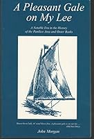 Pleasant Gale on My Lee: A Notable Era in the History of the Pamlico Area & Outer Banks 1880849313 Book Cover