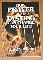 How prayer and fasting can change your life B00073AN1Q Book Cover