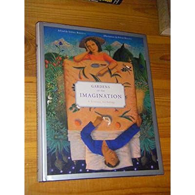Gardens of the Imagination: A Literary Anthology