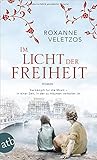  Im Licht der Freiheit: Roman
