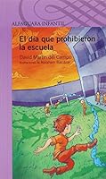 dia que prohibieron la escuela el 6071108047 Book Cover