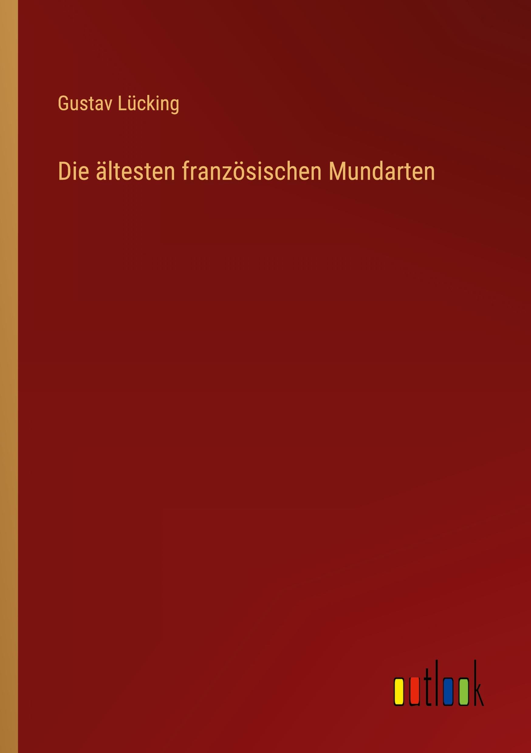Die ältesten französischen Mundarten