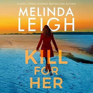 Kill for Her Audiobook By Melinda Leigh cover art