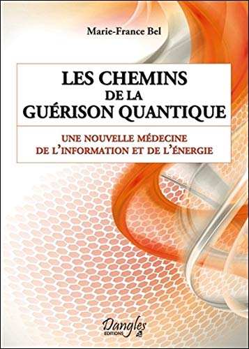 voir fiche du jeu Les chemins de la guérison quantique - Une nouvelle médecine de l'information et de l'énergie