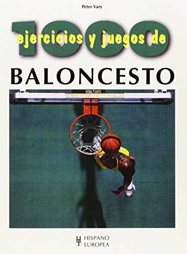 1000 ejercicios y juegos de baloncesto