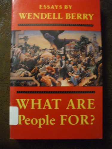 What Are People For? 0865474206 Book Cover