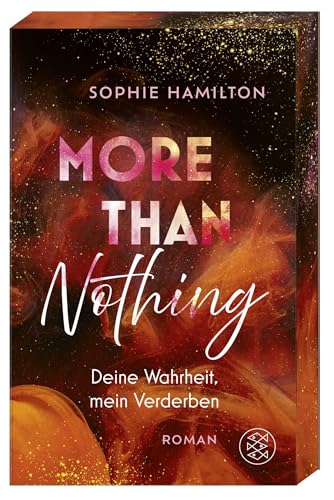 More Than Nothing: Deine Wahrheit, mein Verderben | Romantic Suspense, die unter die Haut geht – mit limitiertem Farbschnitt