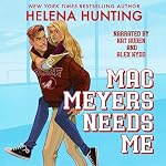 Cover of Mac Meyers Needs Me