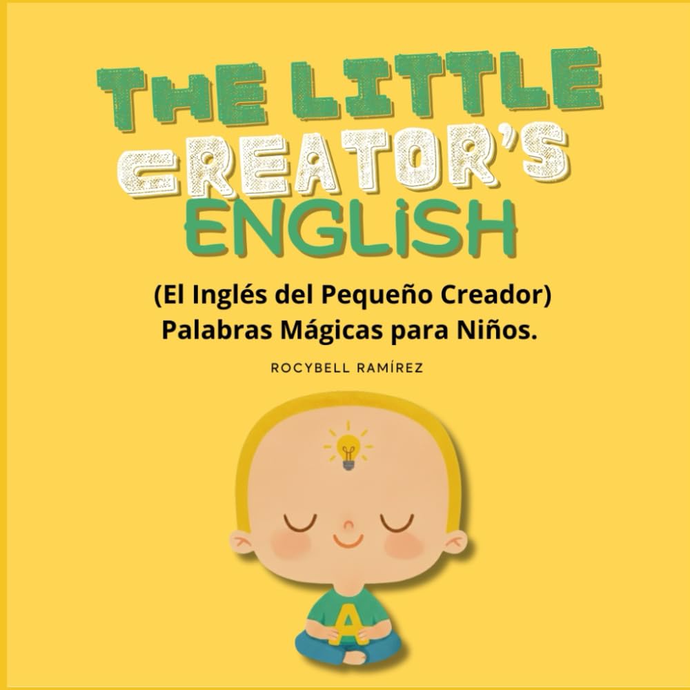 The Little Creator’s English: Palabras Mágicas para Niños