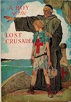 A Boy of the Lost Crusade B00085O35K Book Cover