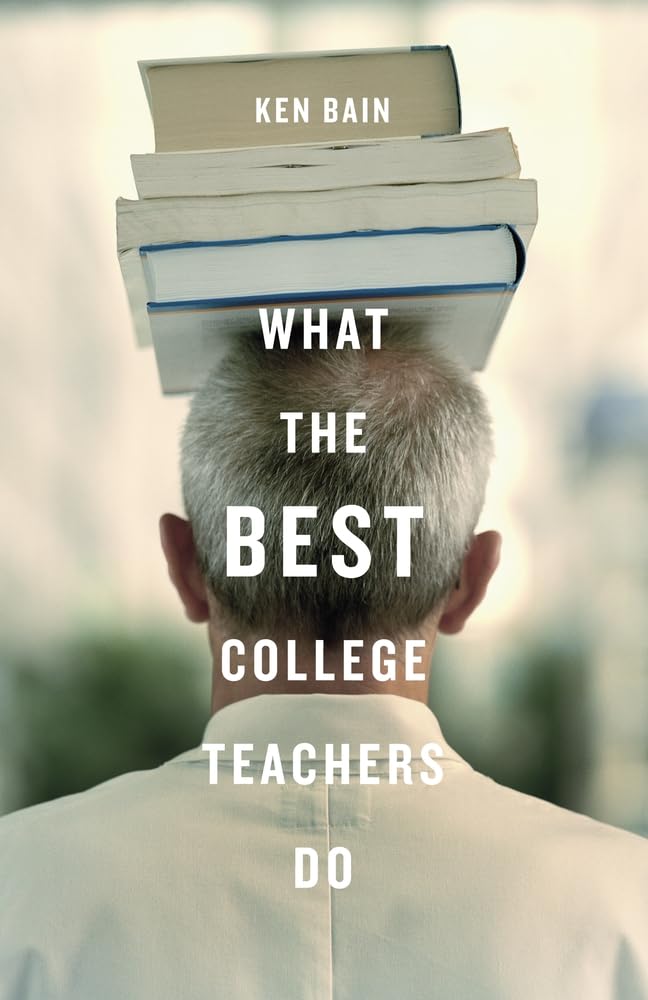 What the Best College Teachers Do Hardcover – 30 April 2004