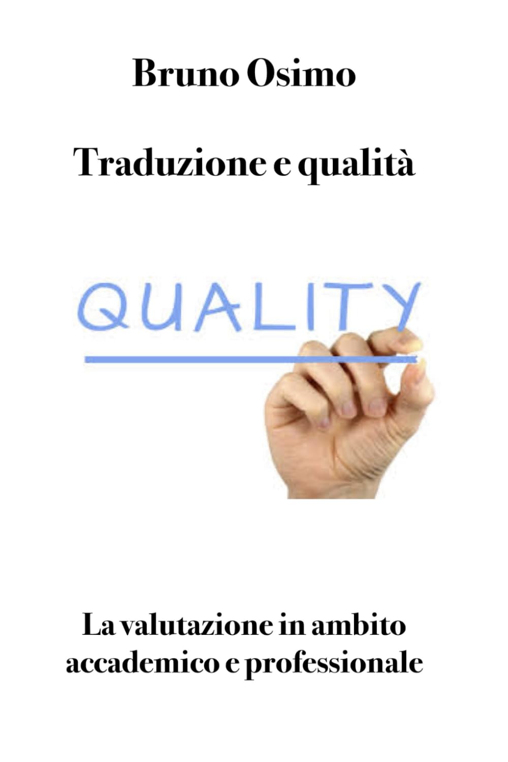 Traduzione e qualità: La valutazione in ambito accademico e professionale Front