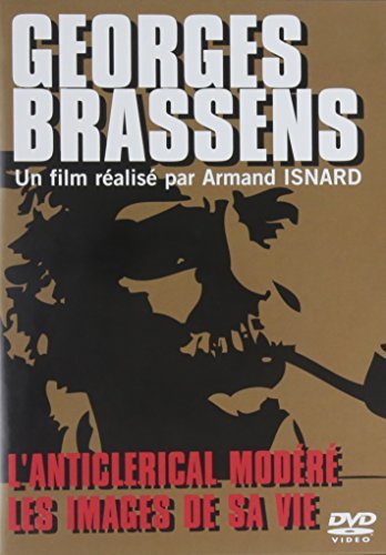 Georges brassens : L'anticl??rical mod??r?? + Les images de sa vie