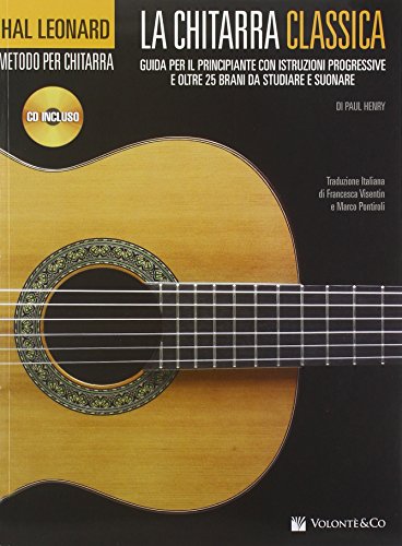 La chitarra classica. Guida per il principiante. Con CD Audio La chitarra classica. Guida per il principiante. Con CD Audio