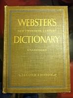 Webster's New Twentieth Century Dictionary: Second Edition Unabridged B001I1MYRC Book Cover