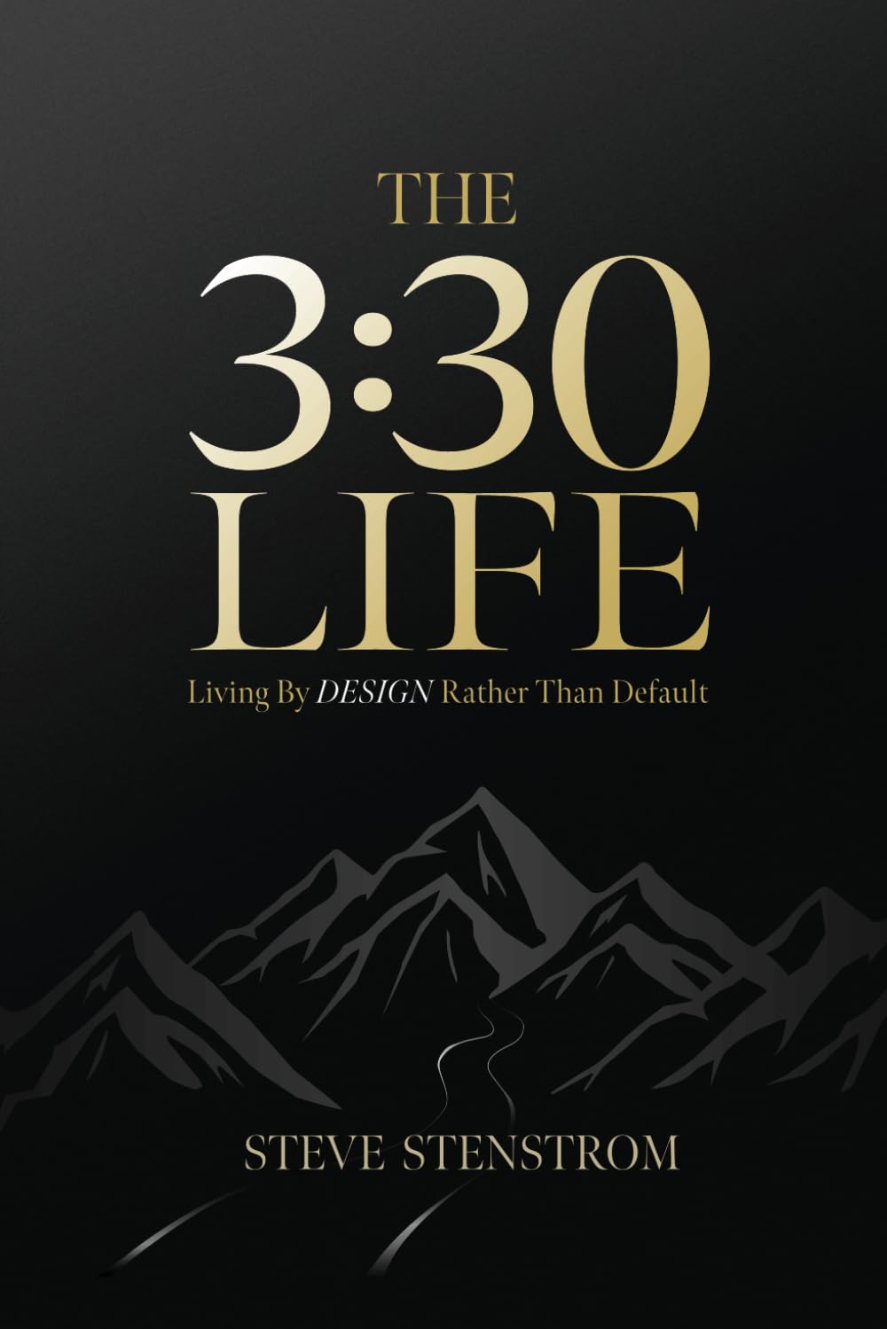 The 3:30 Life: Living By Design Rather Than Default