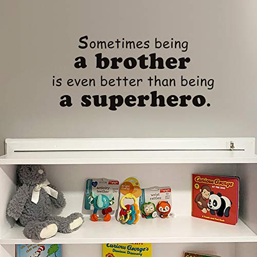 Wall Decals Quotes Boy Room Art Wall Stickers Cute Nursery Decor , Sometimes Being A Brother Is Even Better Than Being A Superhero #TOP1