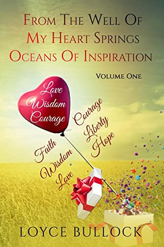 From the Well of My Heart Springs Oceans of Inspiration