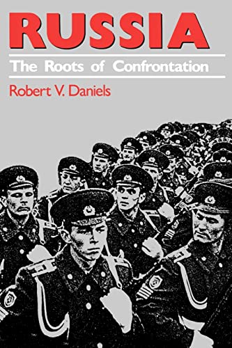 Russia: The Roots of Confrontation (The American Foreign Policy Library)