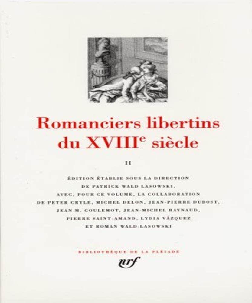 Romanciers libertins du XVIIIE siecle 2 - leatherbound: Tome 2