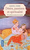 Désirs, passions et spiritualité : L'Unité de l'être 2266100750 Book Cover