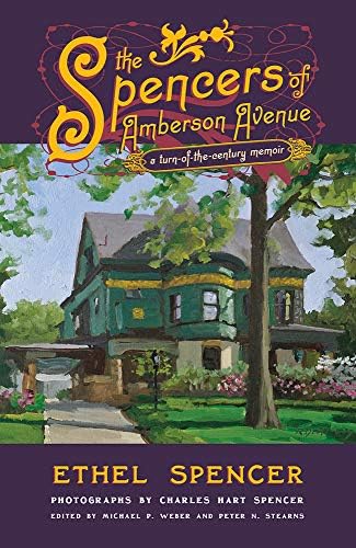 The Spencers of Amberson Avenue: A Turn-of-the-Century Memoir (Turn-Of-The Century Memoir)