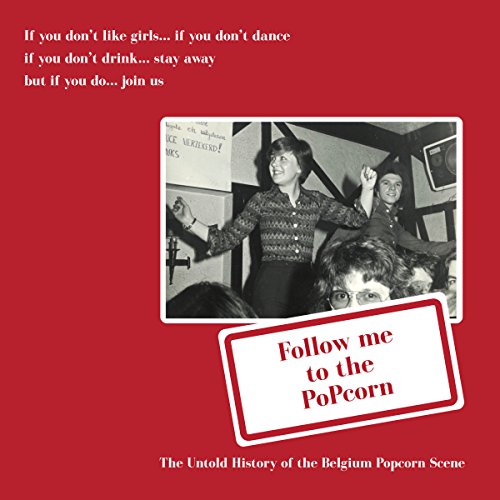 Follow Me To The Popcorn The Untold History Of The...