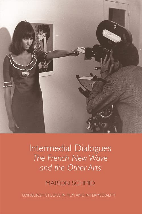 French New Wave and the Other Arts un chef-d'œuvre académique