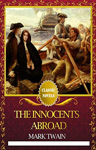 Télécharger The Innocents Abroad illustrated (English Edition) Gratuit