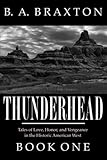 thunderhead peaks treasure  Thunderhead, Book One: Tales of Love, Honor, and Vengeance in the Historic American West