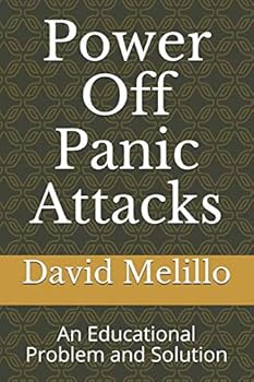 Paperback Power Off Panic Attacks: An Educational Problem and Solution Book