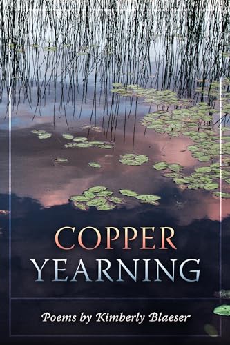 Copper Yearning view 2