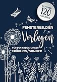  Fensterbilder Vorlagen für den Kreidemarker Frühling - Sommer: über 120 wiederverwendbare, abwechslungsreiche A4 Motive rund um Frühling bis hin zum ... bemalen mit dem abwischbaren Kreidestift!