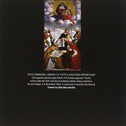Il Concilio Di Trento (1545-1563). I Fatti, I Luoghi, I Protagonisti. Ediz. Integrale - 2