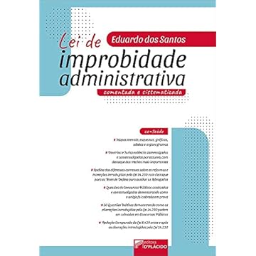 Capa do livro Lei de Improbidade Administrativa Comentada e Sistematizada